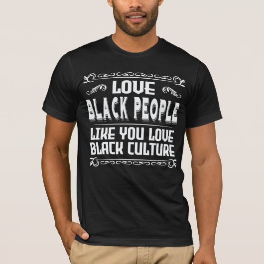 黒人が好き|ブラック・カルチャー Tシャツ (正面)