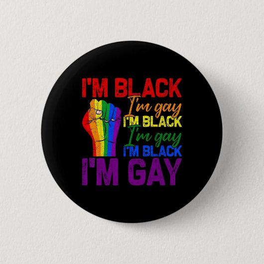 黒人です ゲイです パワー・フィスト LGBTQ プライド 黒人の歴史 缶バッジ (正面)