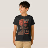 黒人の利益にはならなかった奴隷制 歴史月間 Tシャツ (正面フル)