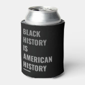 黒人の歴史はアメリカの歴史だ－ 缶クーラー (缶正面)