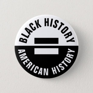 黒人の歴史はアメリカの歴史と同じ 缶バッジ