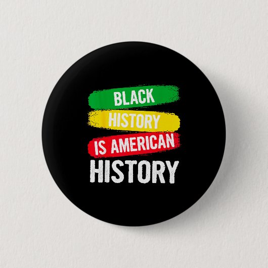 黒人の歴史はアメリカの歴史 愛国 アフリカ 缶バッジ (正面)