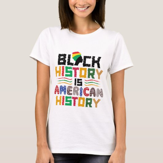黒人の歴史はアメリカの歴史 Tシャツ (正面)