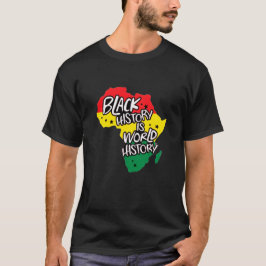 黒人の歴史は世界の歴史 Tシャツ