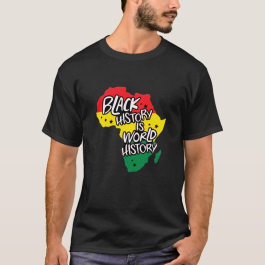 黒人の歴史は世界の歴史 Tシャツ (正面)