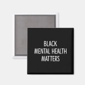 黒人の精神健康は大切 - マグネット (正面/裏面)