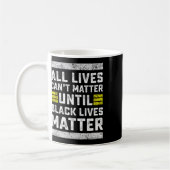 黒人問題が起こるまで、すべての生活は問題にならない コーヒーマグカップ (左)