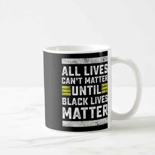 黒人問題が起こるまで、すべての生活は問題にならない コーヒーマグカップ (右)