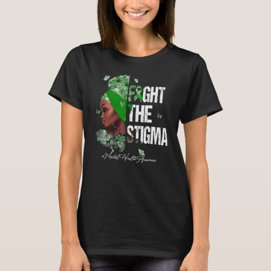 黒人女性が恥辱と闘う精神衛生は待ち受けている Tシャツ (正面)