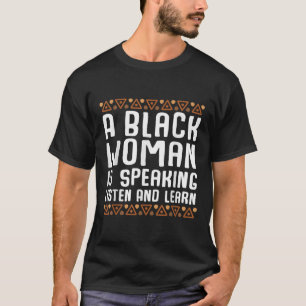 黒人女性が話しています 聞いて学ぶ Tシャツ