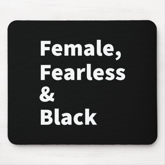 黒人女性のためのブラックプライド 恐れ知らずの黒人女性 マウスパッド (正面)