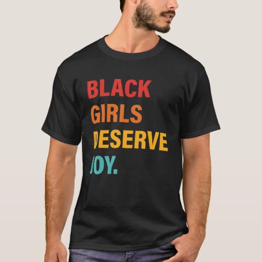 黒人女性は喜びの服を着る資格がある Tシャツ (正面)