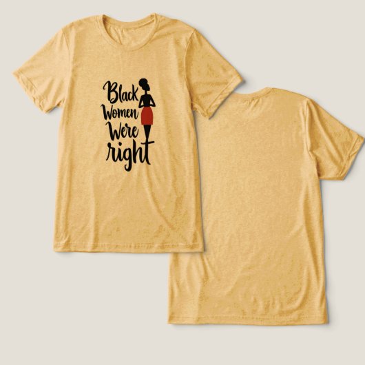 黒人女性は正しかった – はっきりした声明 トライブレンドＴシャツ (デザイン正面&裏面)