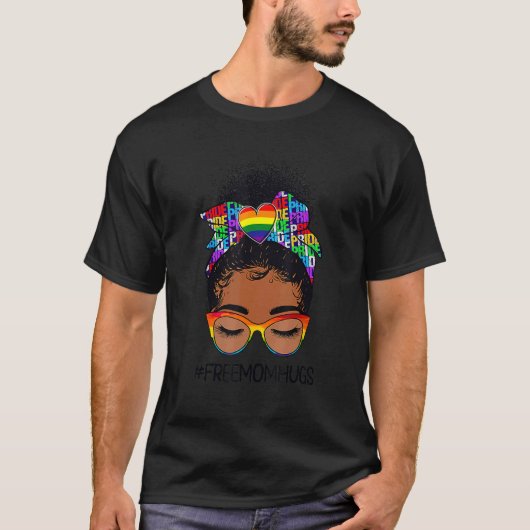 黒人女性無料ママ抱き込みMessy Bun Lgbtq Lgbt Pri Tシャツ (正面)