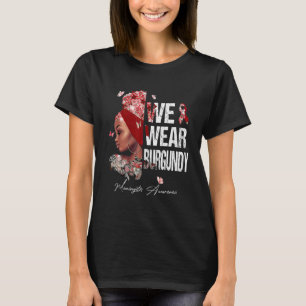 黒人女性We衣服ブルゴーニュ髄膜炎認識度 Tシャツ
