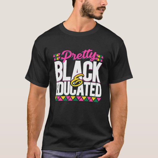 黒人教育かわいらしを受けた黒人アフリカ系アメリカ人 Tシャツ (正面)