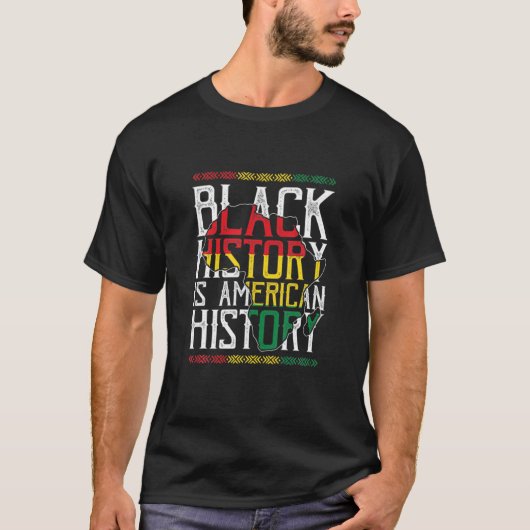 黒人歴史はアメリカ歴史愛国的なアフリカ Tシャツ (正面)