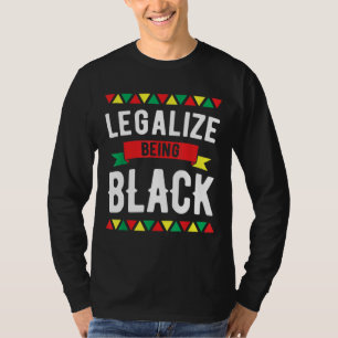 黒人歴史月間アフリカ系アメリカを合法化 Tシャツ