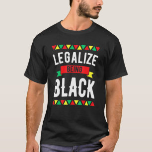 黒人歴史月間アフリカ系アメリカを合法化 Tシャツ