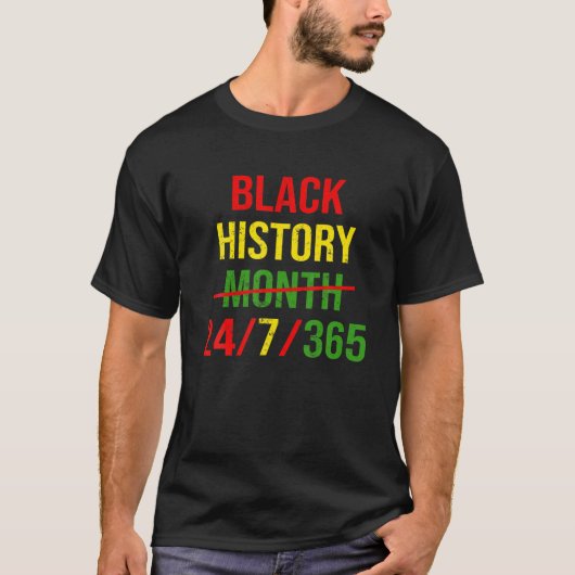 黒人歴史月間24/7/365アフリカメラニンブラック Tシャツ (正面)