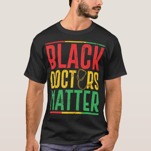 黒医師問題 – Pro Black Medical Doctor Pr Tシャツ (正面)
