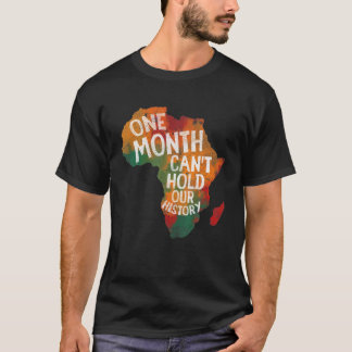 黒史1か月我々のヒストを保持できない Tシャツ
