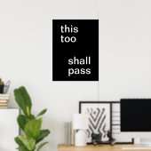 黒地に白の"this too shall pass" ポスター (ホームオフィス)