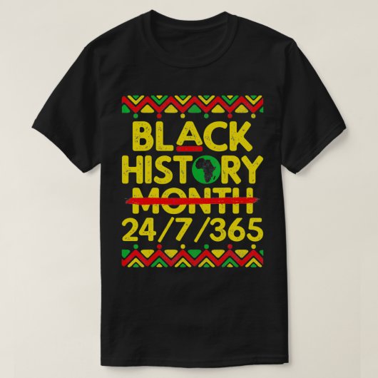 黒歴史月247365アフリカ系アメリカ人プライド Tシャツ (デザイン正面)