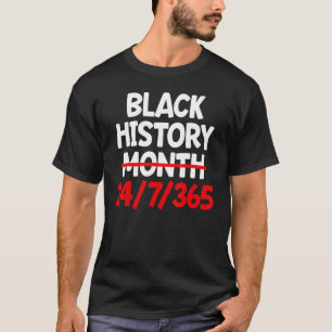 黒歴史月247365プライドアフリカ系アメリカ人 Tシャツ