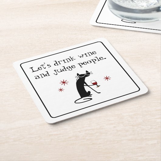 黒猫との引用文を判断おもしろいするワインを飲む スクエアペーパーコースター (アングル)
