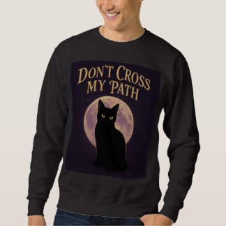 黒猫の「私の邪魔をしないで」| スパイシーで可愛いTシャツデザイン スウェットシャツ