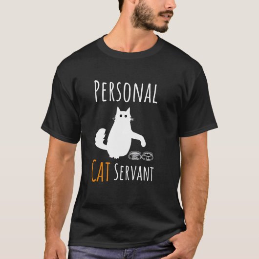 黒猫好きのための面白いネコの召使Tシャツ 猫好きへのユーモアギフト Tシャツ (正面)