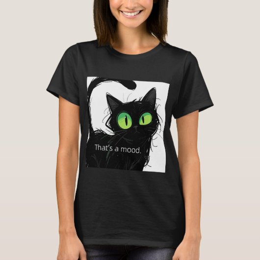 黒猫「あれがムードだ」女性Tシャツ Tシャツ (正面)