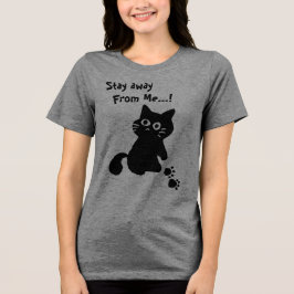 黒猫、かわいい猫、私から離れてろ スクリプト、 トライブレンドTシャツ