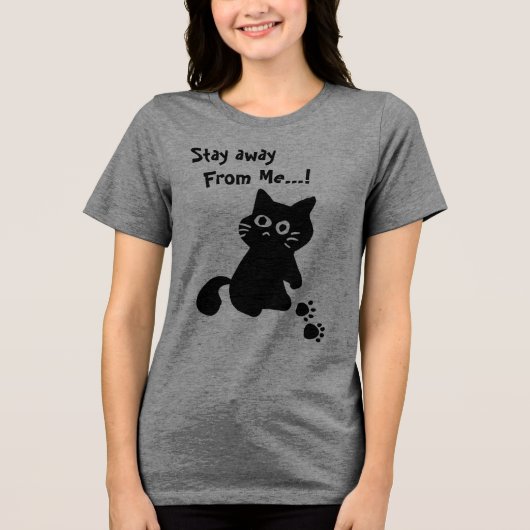 黒猫、かわいい猫、私から離れてろ スクリプト、 トライブレンドＴシャツ (正面)