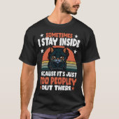 黒猫 時々外がうるさすぎて家に籠る Tシャツ (正面)