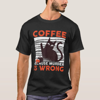 黒猫T Sが殺人でおもしろいあるからコーヒー Tシャツ