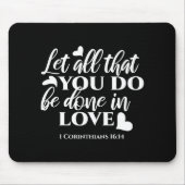 黒白1コリント16:14聖書の聖句アート マウスパッド (正面)