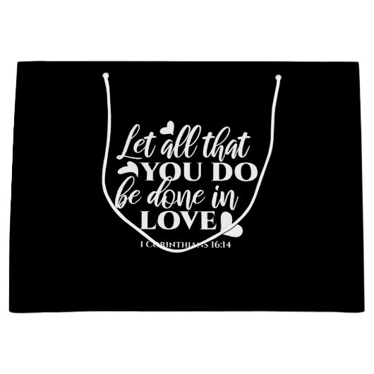 黒白1コリント16:14聖書の聖句アート ラージペーパーバッグ (正面)