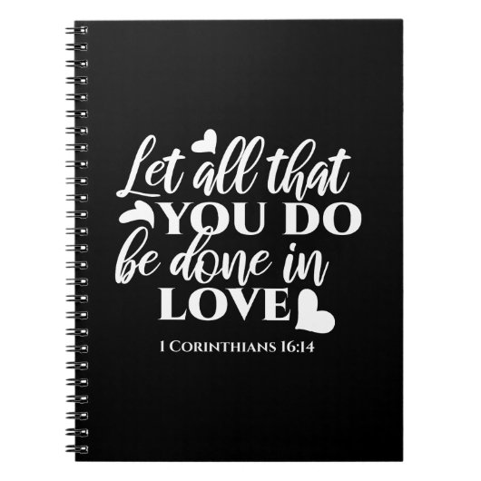 黒白1コリント16:14聖書の聖句 ノートブック (正面)