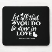 黒白1コリント16:14聖書の聖句 マウスパッド (正面)