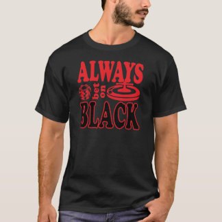 黒相場師の常に賭 Tシャツ