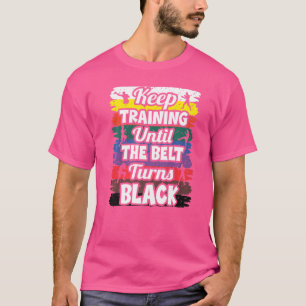 黒空保手がベルトに回るまで練習すること Tシャツ