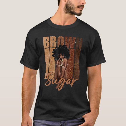 黒糖の女性誇りを持った黒人女性ブラックの歴史 Tシャツ (正面)