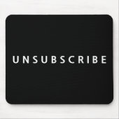 黒背景に白抜きのUNSUBSCRIBEテキスト マウスパッド (正面)