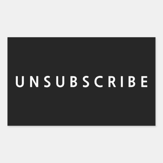 黒背景に白文字のUNSUBSCRIBE 長方形シール (正面)