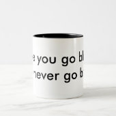 黒行けば、決して戻りません ツートーンマグカップ (中央)