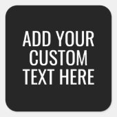 黒Create Your Own - Make It Your カスタムUser文字 スクエアシール (正面)