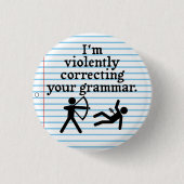 黙っおもしろいて文法を直すこと 缶バッジ (正面)