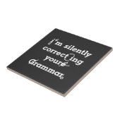 「黙ってあなたの文法を修正してるおもしろい」 タイル (側面)